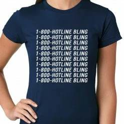Bewild 1-800-HotlineBling Ladies T-shirt