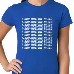 Bewild 1-800-HotlineBling Ladies T-shirt