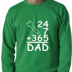 Bewild 24+7+365 = Dad Father's Day Adult Crewneck Positive Reinforcement