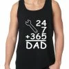 Bewild 24+7+365 = Dad Father's Day Tank Top Cool Funny & Offensive