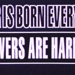 Bewild Cool Funny & Offensive A Sucker Is Born Every Minute Swallowers Are Hard To Find Men's T-Shirt