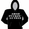 Bewild Abso F@ckin Lutely Hoodie
