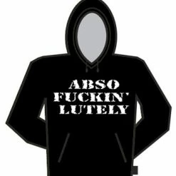 Bewild Abso F@ckin Lutely Hoodie