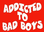 Bewild Addicted To Bad Boys T-Shirt (Mens)