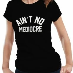 Bewild Hip-Hop Inspired Clothing "Ain't" No Mediocre Girl's T-Shirt
