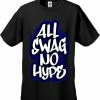 Bewild Cool Funny & Offensive All Swag No Hype Men's T-Shirt 2 Bewild Cool Funny & Offensive All Swag No Hype Men's T-Shirt