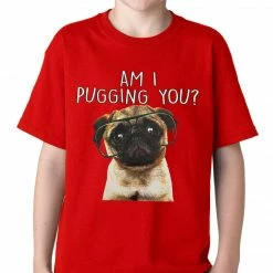 Bewild Cool Funny & Offensive Am I Pugging You Funny Pug Kids T-shirt