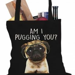 Bewild Am I Pugging You Funny Pug Tote Bag Cool Funny & Offensive