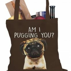 Bewild Am I Pugging You Funny Pug Tote Bag Cool Funny & Offensive