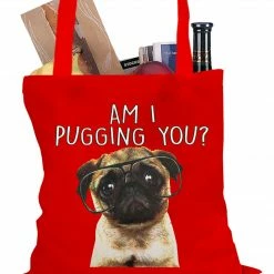 Bewild Am I Pugging You Funny Pug Tote Bag Cool Funny & Offensive