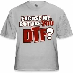 Bewild - Are You DTF? T-Shirt 17 Bewild - Are You DTF? T-Shirt