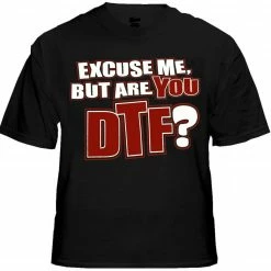 Bewild - Are You DTF? T-Shirt