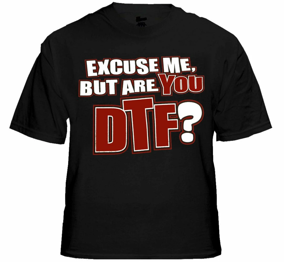 Bewild - Are You DTF? T-Shirt 4 Bewild - Are You DTF? T-Shirt