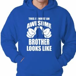 Bewild Positive Reinforcement Awesome Brother Adult Hoodie 19 Bewild Positive Reinforcement Awesome Brother Adult Hoodie