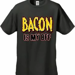 Bewild BACON Is My BFF Men's T-Shirt Cool Funny & Offensive