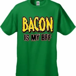 Bewild BACON Is My BFF Men's T-Shirt Cool Funny & Offensive
