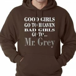 Bewild Bad Girls Go To Mr. Grey Hoodie Famous Quotes And Sayings