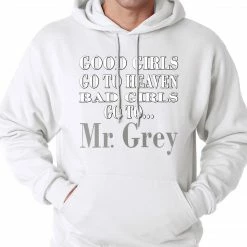Bewild Bad Girls Go To Mr. Grey Hoodie Famous Quotes And Sayings