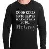 Bewild Bad Girls Go To Mr. Grey Thermal Shirt