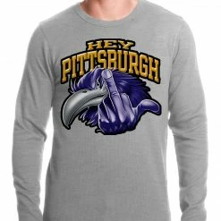 Bewild Baltimore Fan - Hey Pittsburgh Thermal Shirt