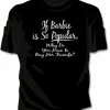 Bewild Cool Funny & Offensive Barbie, Buy Her Friends Girls T-Shirt
