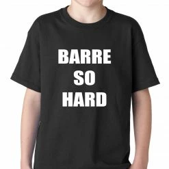 Bewild Barre So Hard Kids T-shirt