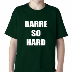 Bewild Barre So Hard Kids T-shirt