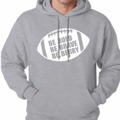 Bewild Sport Inspiration Be Bold, Be Brave, Be Berry Football Adult Hoodie