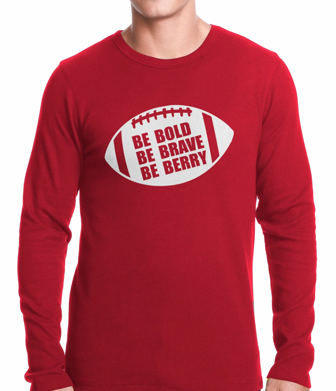 Bewild Be Bold, Be Brave, Be Berry Football Thermal Shirt 3 Bewild Be Bold, Be Brave, Be Berry Football Thermal Shirt