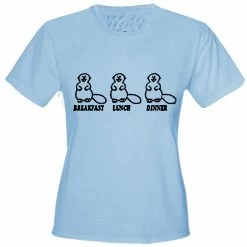 Bewild Beaver Breakfast Lunch Dinner Girls T-Shirt