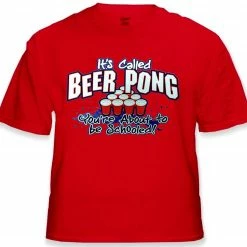 Bewild Beer Pong You're About To Get Schooled T-Shirt Cool Funny & Offensive