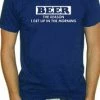 Bewild Cool Funny & Offensive Beer The Reason I Get Up T-Shirt