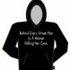 Bewild Behind Every Great Man Is A Woman Rolling Her Eyes Hoodie Cool Funny & Offensive