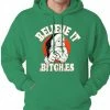 Bewild Believe B*tches Funny Santa Adult Hoodie