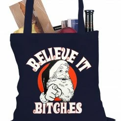Bewild Believe B*tches Funny Santa Tote Bag Holiday Prints