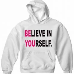 Bewild Believe In Yourself Adult Hoodie