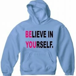 Bewild Believe In Yourself Adult Hoodie