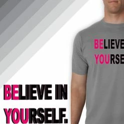 Bewild Believe In Yourself Men's T-Shirt Positive Reinforcement