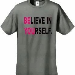 Bewild Believe In Yourself Men's T-Shirt Cool Funny & Offensive
