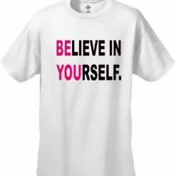Bewild Believe In Yourself Men's T-Shirt Positive Reinforcement