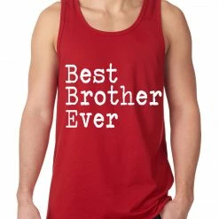 Bewild Best Brother Ever Tank Top Positive Reinforcement