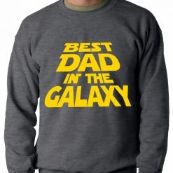 Bewild Best Dad In The Galaxy Adult Crewneck