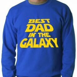 Bewild Best Dad In The Galaxy Adult Crewneck