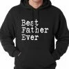 Bewild Positive Reinforcement Best Father Ever Adult Hoodie