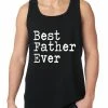 Bewild Best Father Ever Tank Top Positive Reinforcement