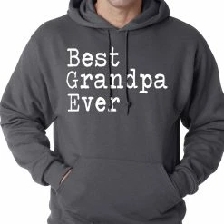 Bewild Best Grandpa Ever Adult Hoodie Positive Reinforcement