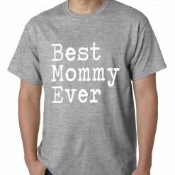 Bewild Positive Reinforcement Best Mommy Ever Mens T-shirt