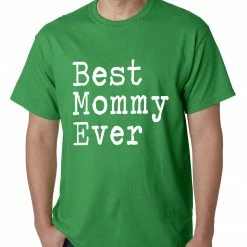 Bewild Positive Reinforcement Best Mommy Ever Mens T-shirt