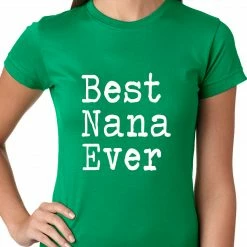 Bewild Positive Reinforcement Best Nana Ever Ladies T-shirt