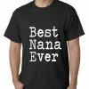 Bewild Positive Reinforcement Best Nana Ever Mens T-shirt